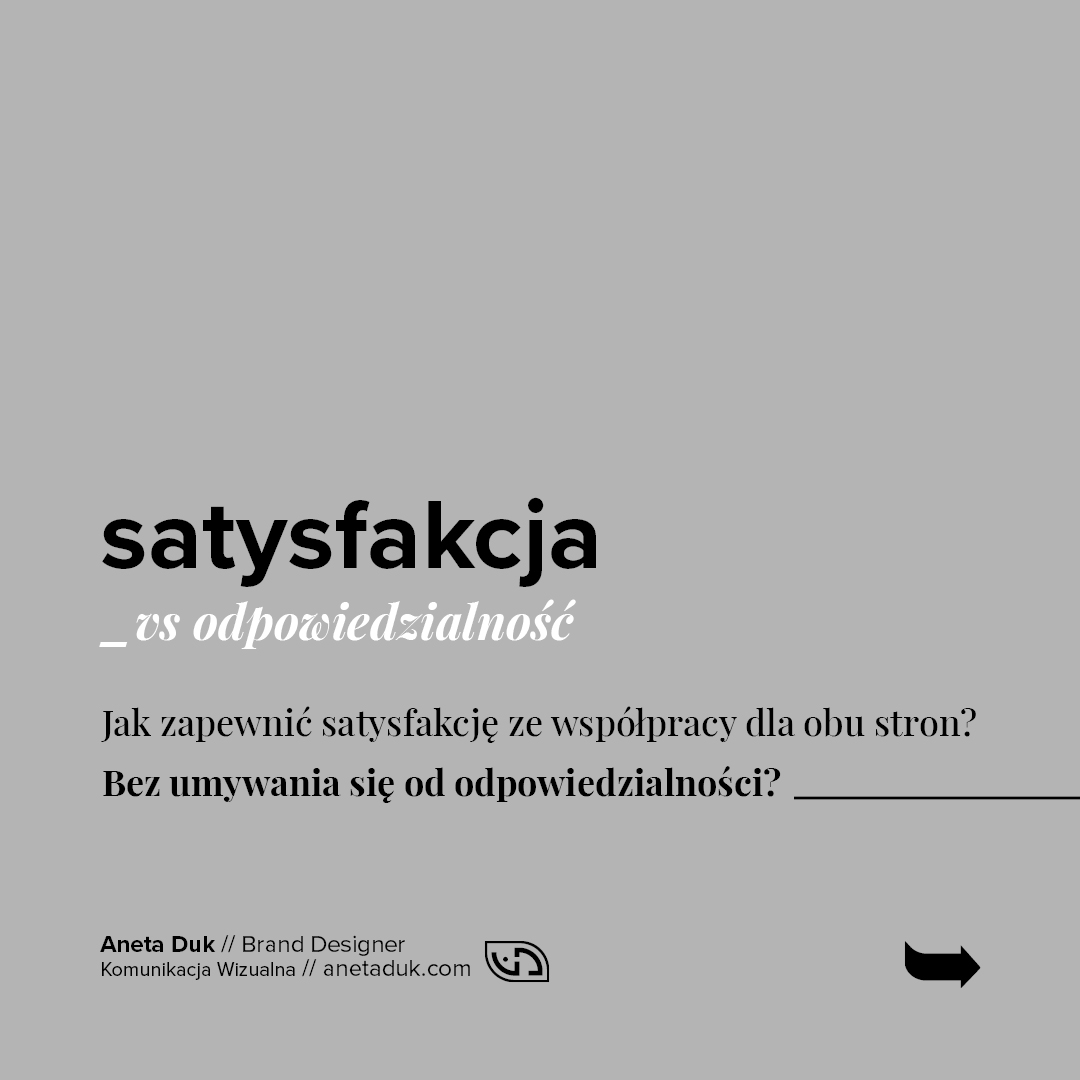 Satysfakcja vs odpowiedzialność. Jak zapewnić satysfakcję ze współpracy obu stron? Bez umywania się od odpowiedzialności?