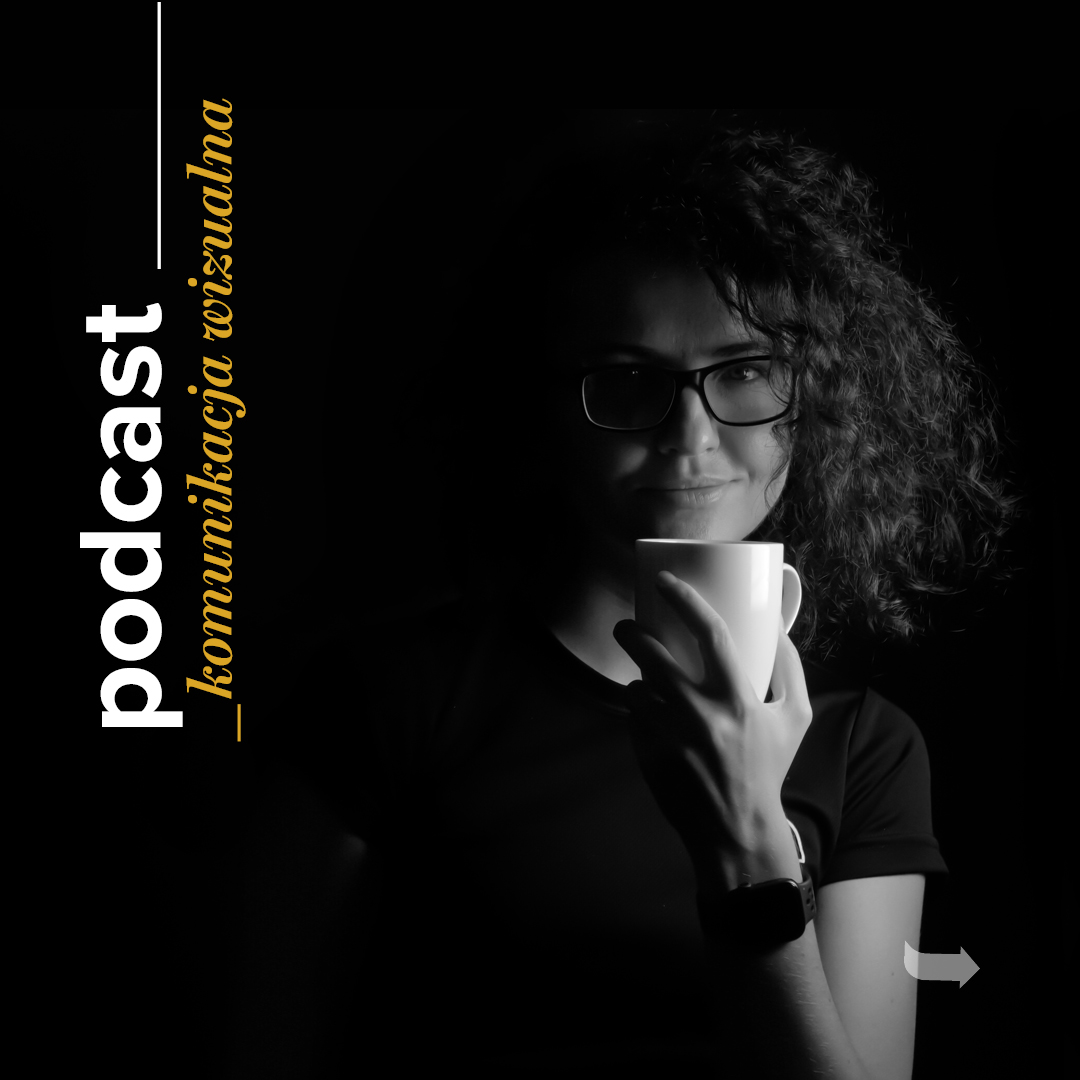 Podcast Komunikacja Wizualna.