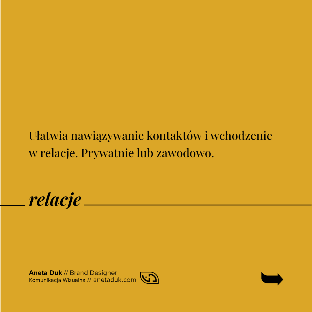 Relacje. Marka osobista ułatwia nawiązywanie kontaktów i wchodzenie w relacje. Prywatnie lub zawodowo.