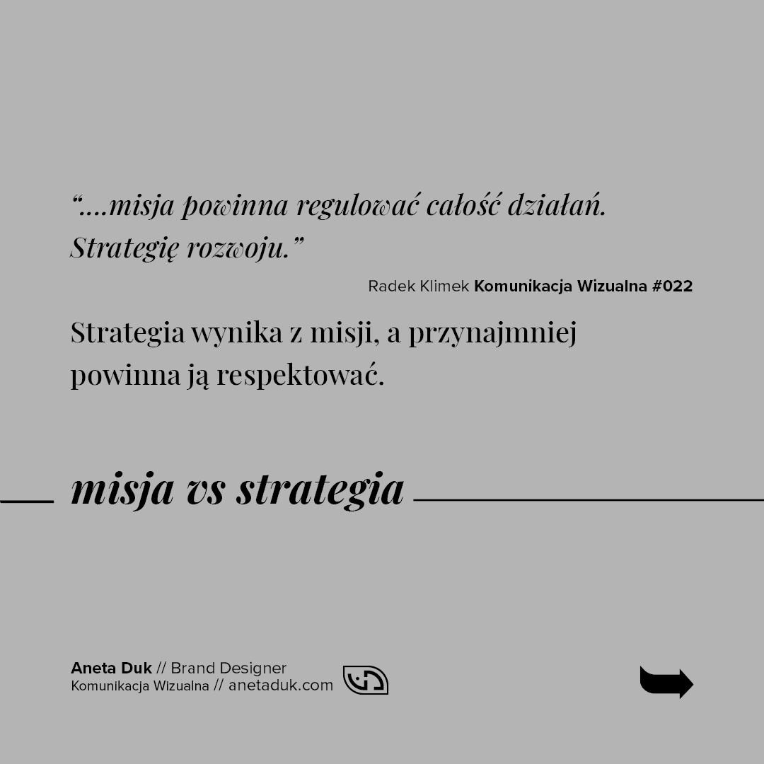 Misja vs strategia. Strategia wynika z misji, a przynajmniej powinna ją respektować.