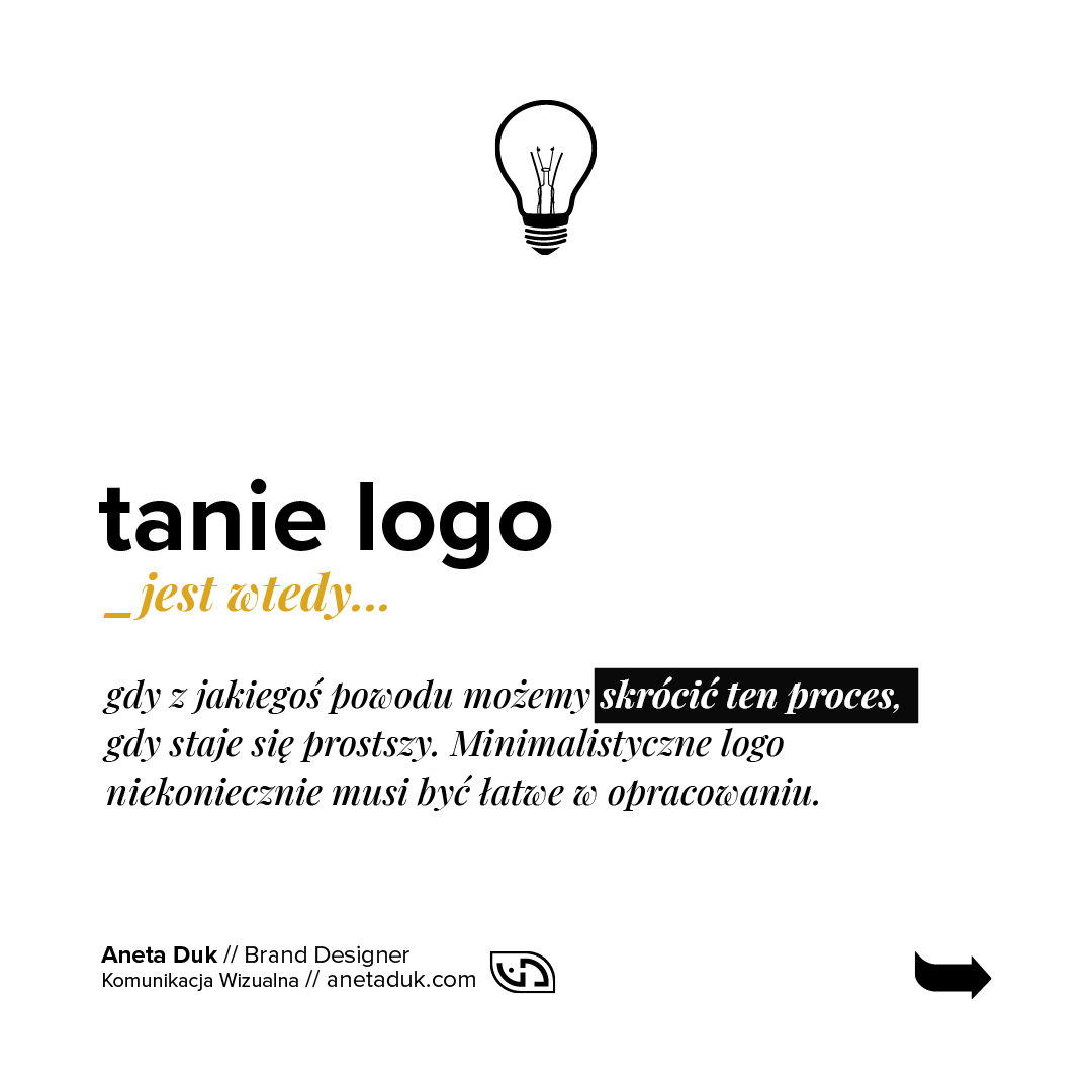 Tanie logo jest wtedy gdy z jakiegoś powodu możemy skrócić ten proces. Gdy staje się prostszy. Minimalistyczne logo niekoniecznie musi być łatwe w opracowaniu.