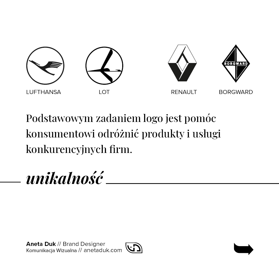 Unikalność. Podstawowym zadaniem logo jest pomóc konsumentowi odróżnić produkty i usługi konkurencyjnych firm.