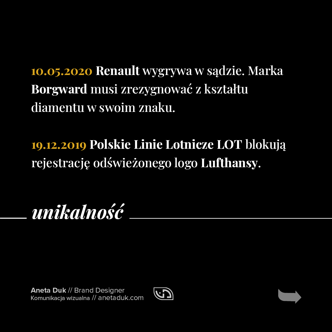 10.05.2020 Renault wygrywa w sądzie. Marka Borgward musi zrezygnować z kształtu diamentu w swoim znaku. 19.12.2019 Polskie Linie Lotnicze LOT blokują rejestrację odświeżonego logo Lufthansy.