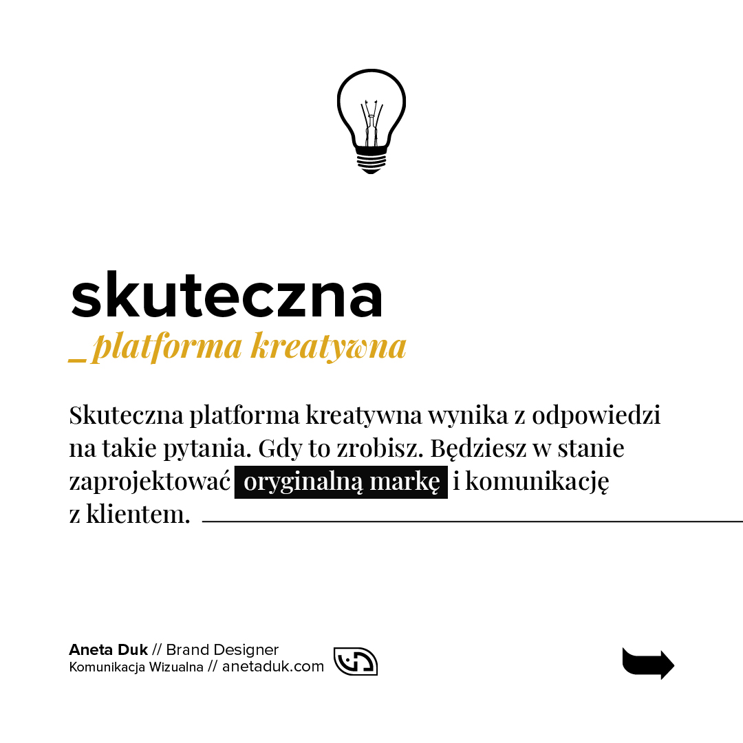 Skuteczna platforma kreatywna. Skuteczna platforma kreatywna wynika z odpowiedzi na takie pytanie. Gdy to zrobisz. Będziesz w stanie zaprojektować oryginalną markę i komunikację z klientem.